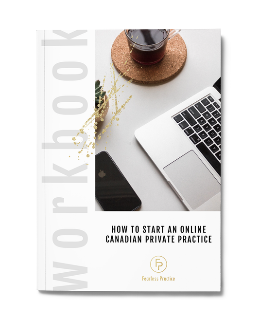 How To Start An Online Canadian Private Practice (Digital Workbook)